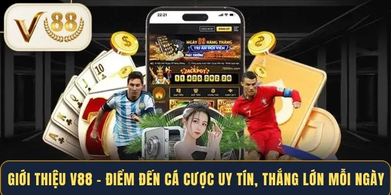 Giới thiệu V88 - Điểm đến cá cược uy tín, thắng lớn mỗi ngày