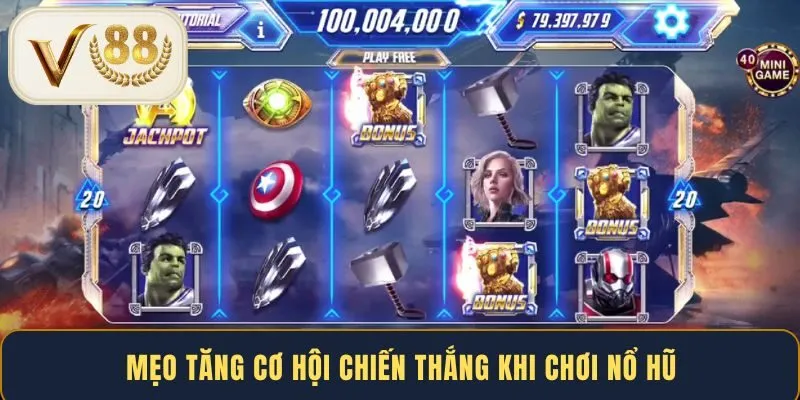 meo-tang-co-hoi-chien-thang-khi-choi-no-hu